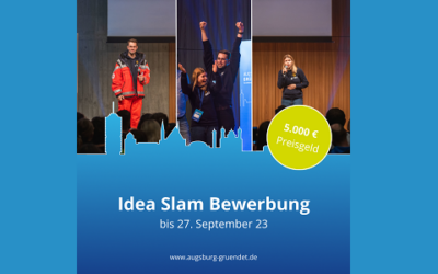 Idea Slam Bewerbung für Augsburg gründet!